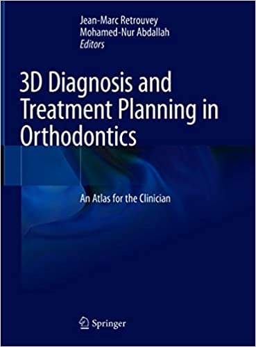 3D Diagnosis and Treatment Planning in Orthodontics: An Atlas for the Clinician - Orginal Pdf
